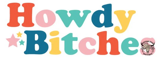 Howdy Bitches Sticker